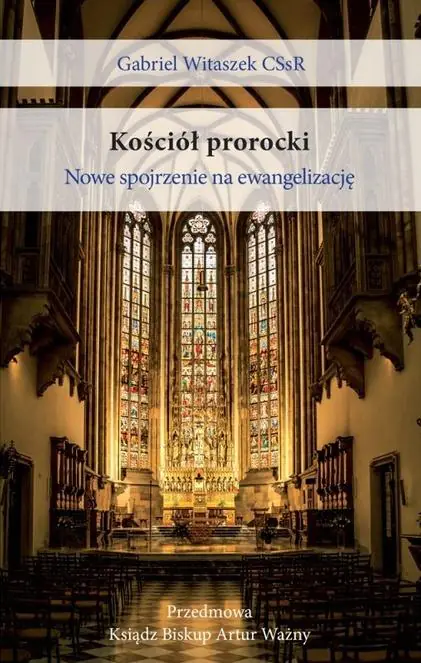 Książka - Kościół prorocki. Nowe spojrzenie na ewangelizację