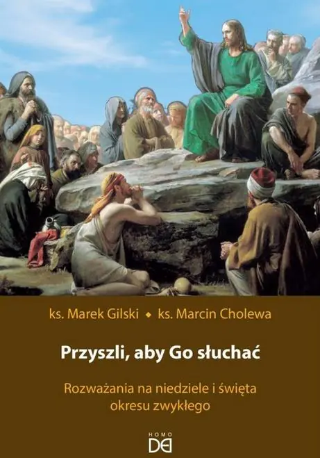 Książka - Przyszli, aby Go słuchać. Rozważania na niedziele i święta okresu zwykłego