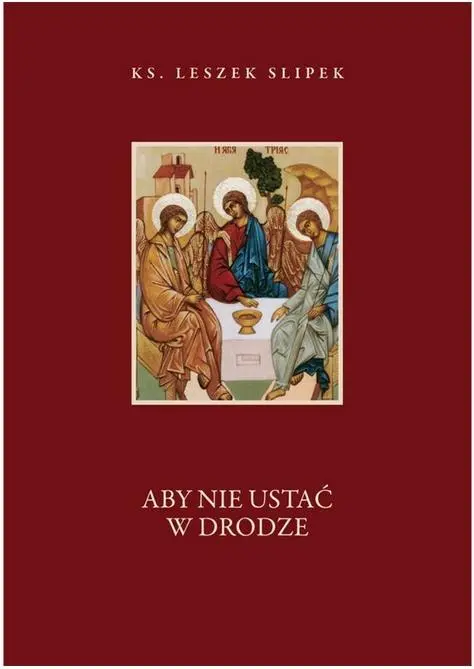 Książka - Aby nie ustać w drodze