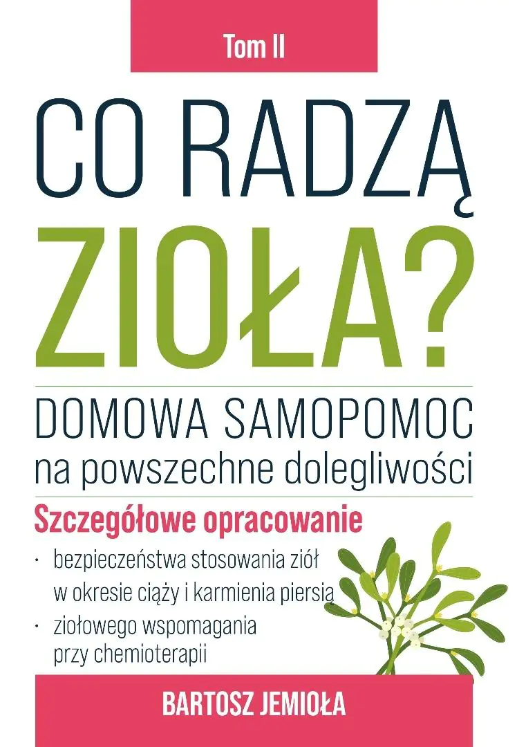 Książka - Co radzą zioła? T.2