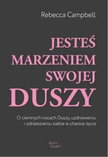 Książka - Jesteś marzeniem swojej duszy