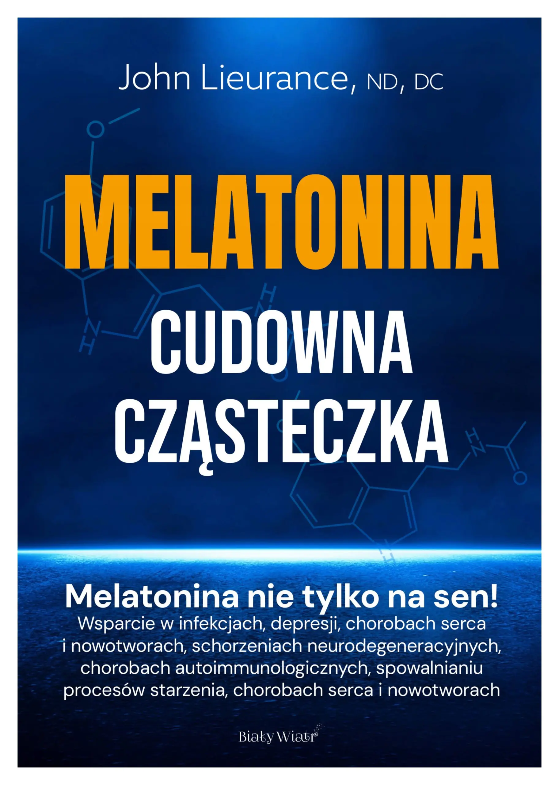 Książka - Melatonina. Cudowna cząsteczka