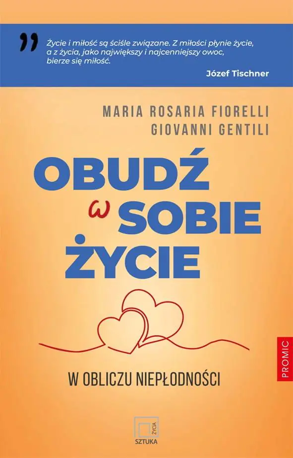 Książka - Obudź w sobie życie. W obliczu niepłodności