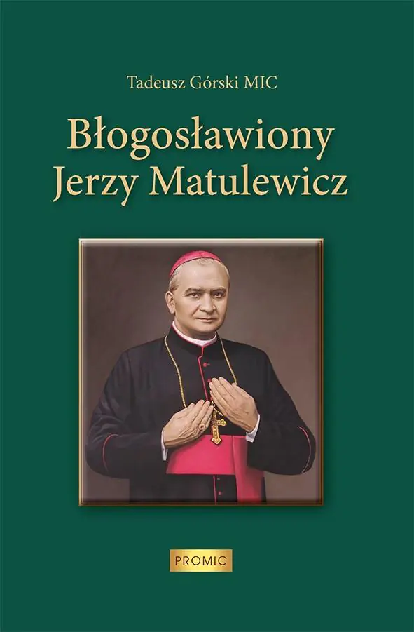Książka - Błogosławiony Jerzy Matulewicz