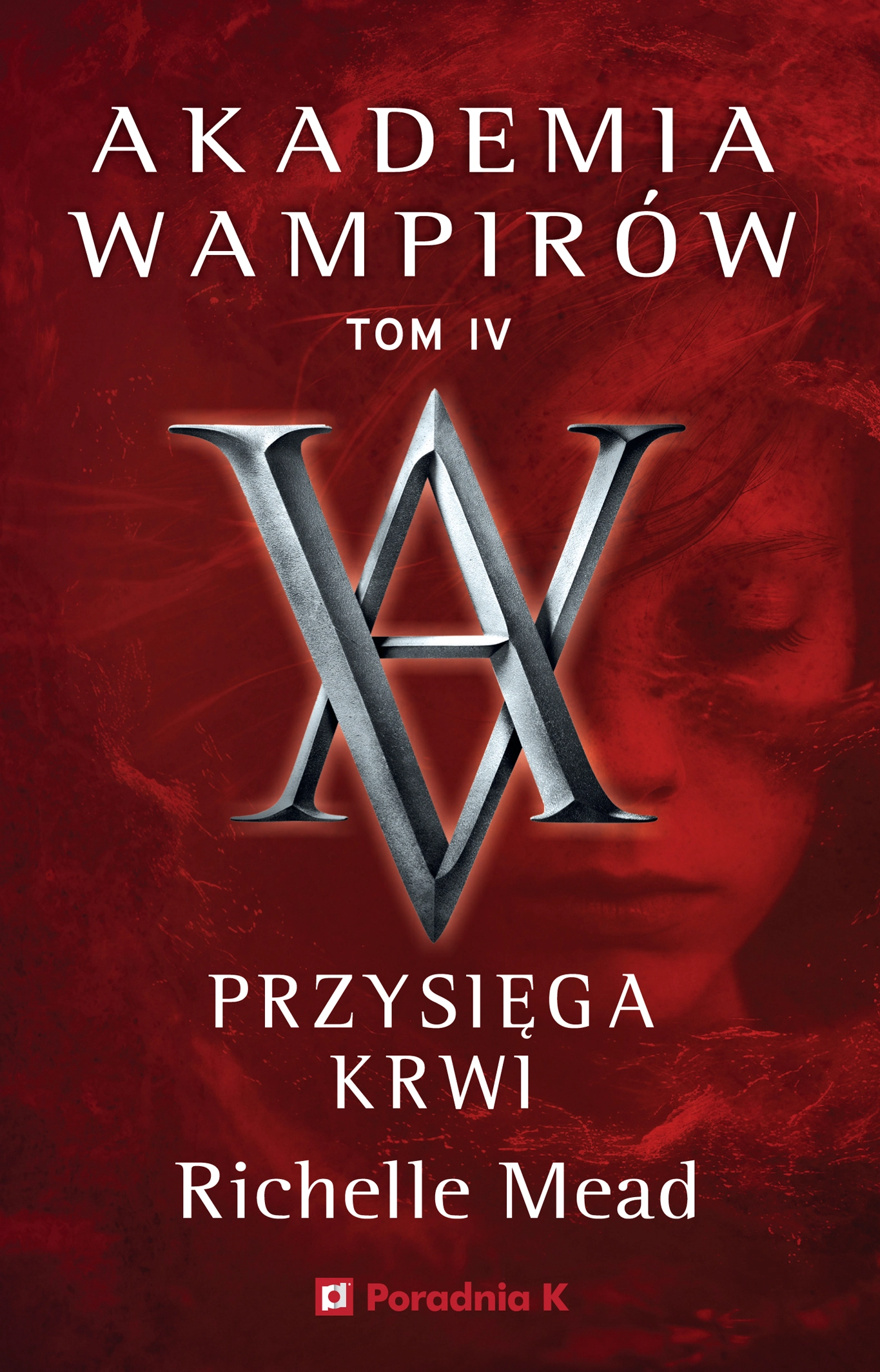 Książka - Przysięga krwi. Akademia wampirów. Tom 4