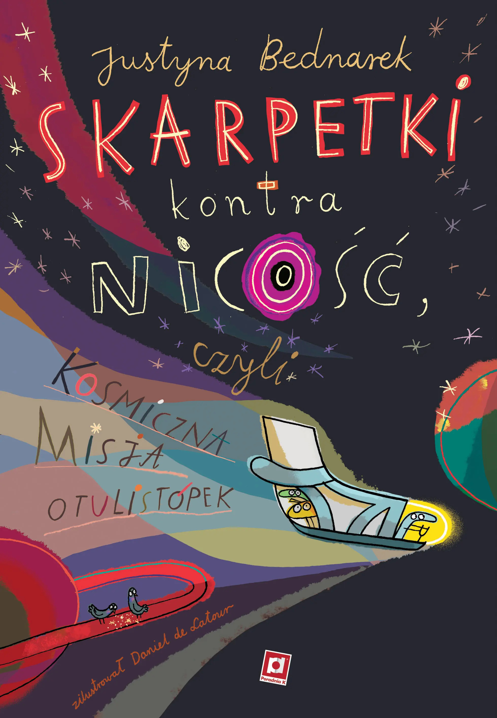 Książka - Skarpetki kontra nicość, czyli kosmiczna misja otulistópek. Niesamowite przygody dziesięciu skarpetek. Tom 9