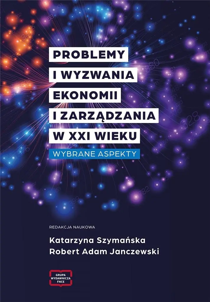 Książka - Problemy i wyzwania Ekonomii i Zarządzania w XXI w