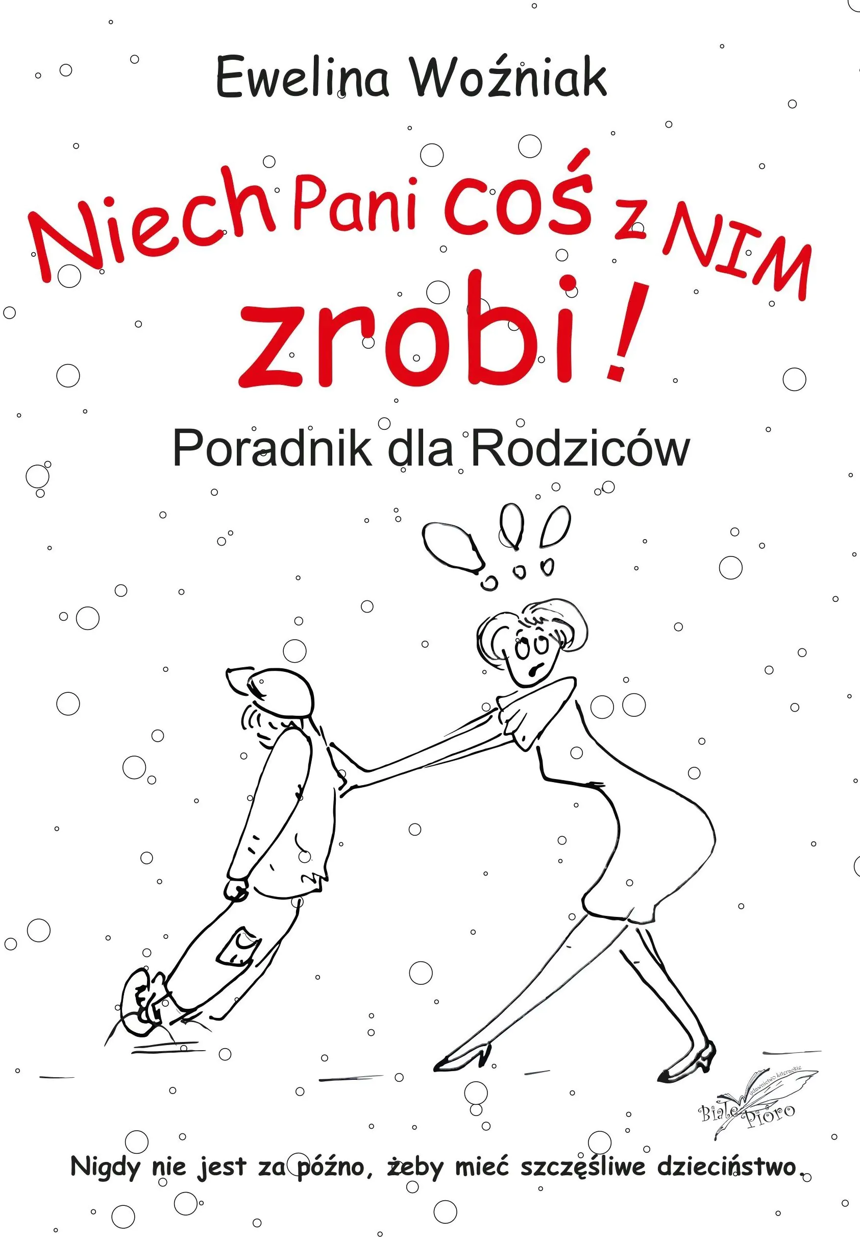 Książka - Niech Pani coś z nim zrobi!