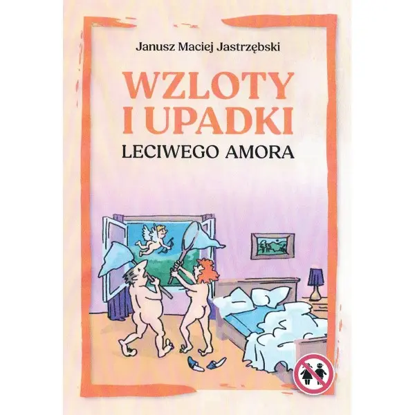 Książka - Wzloty i upadki leciwego amora