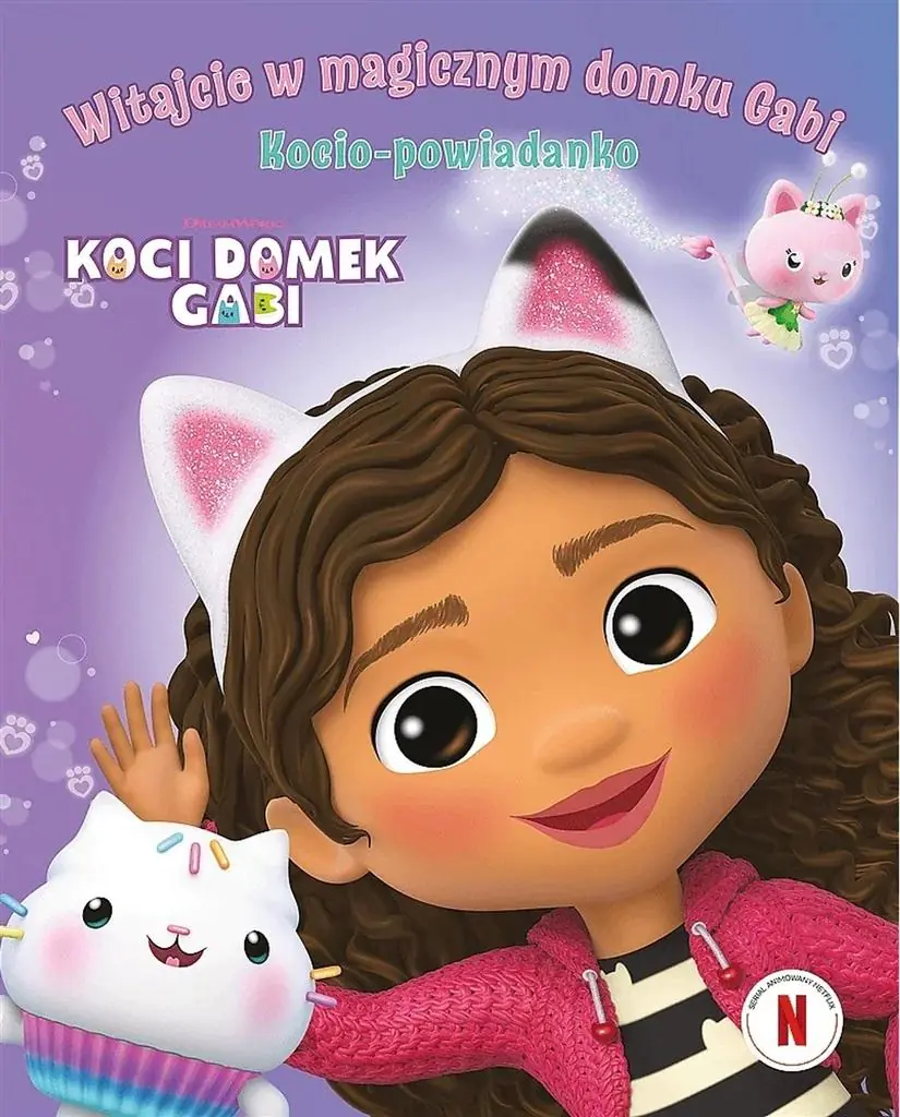 Książka - Koci domek Gabi. Witajcie w magicznym domku Gabi
