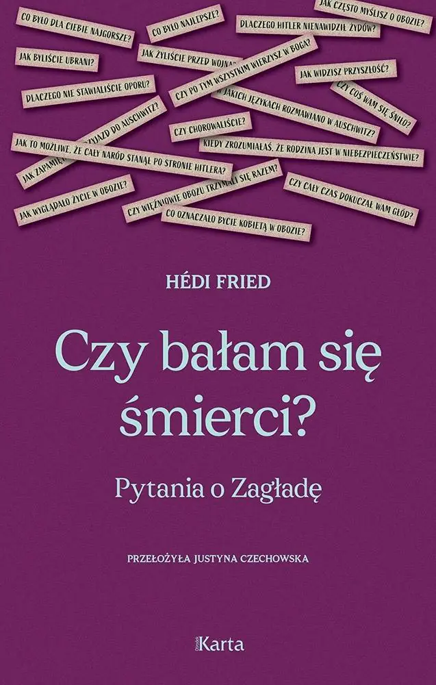 Książka - Czy bałam się śmierci? Pytania o Zagładę