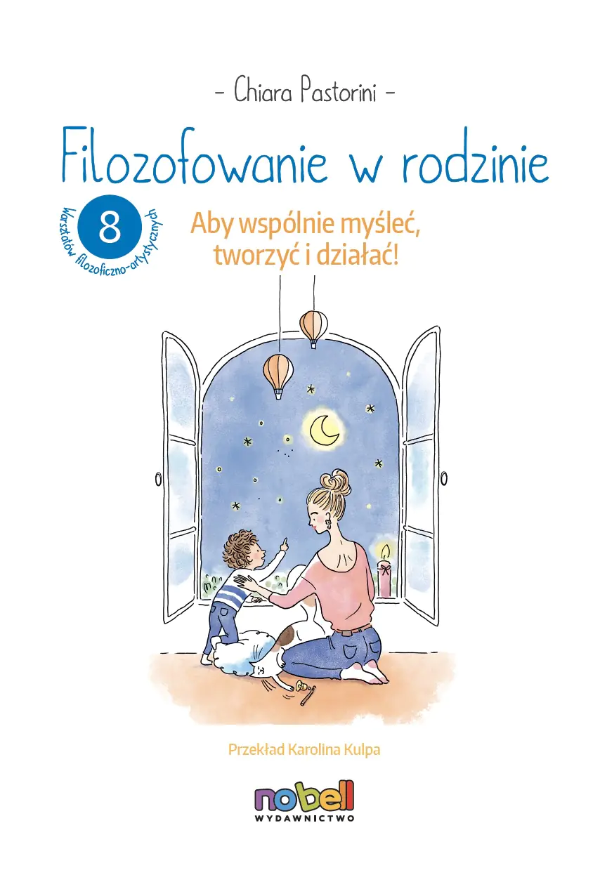 Książka - Filozofowanie w rodzinie. Aby wspólnie myśleć, tworzyć i działać!