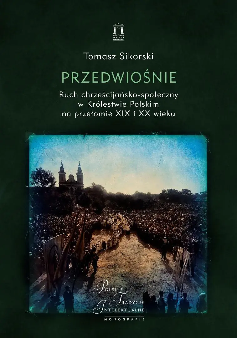 Książka - Przedwiośnie. Ruch chrześcijańsko-społeczny..