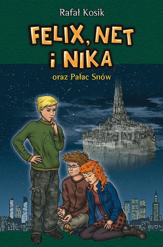 Książka - Felix, Net i Nika oraz Pałac Snów. Tom 3