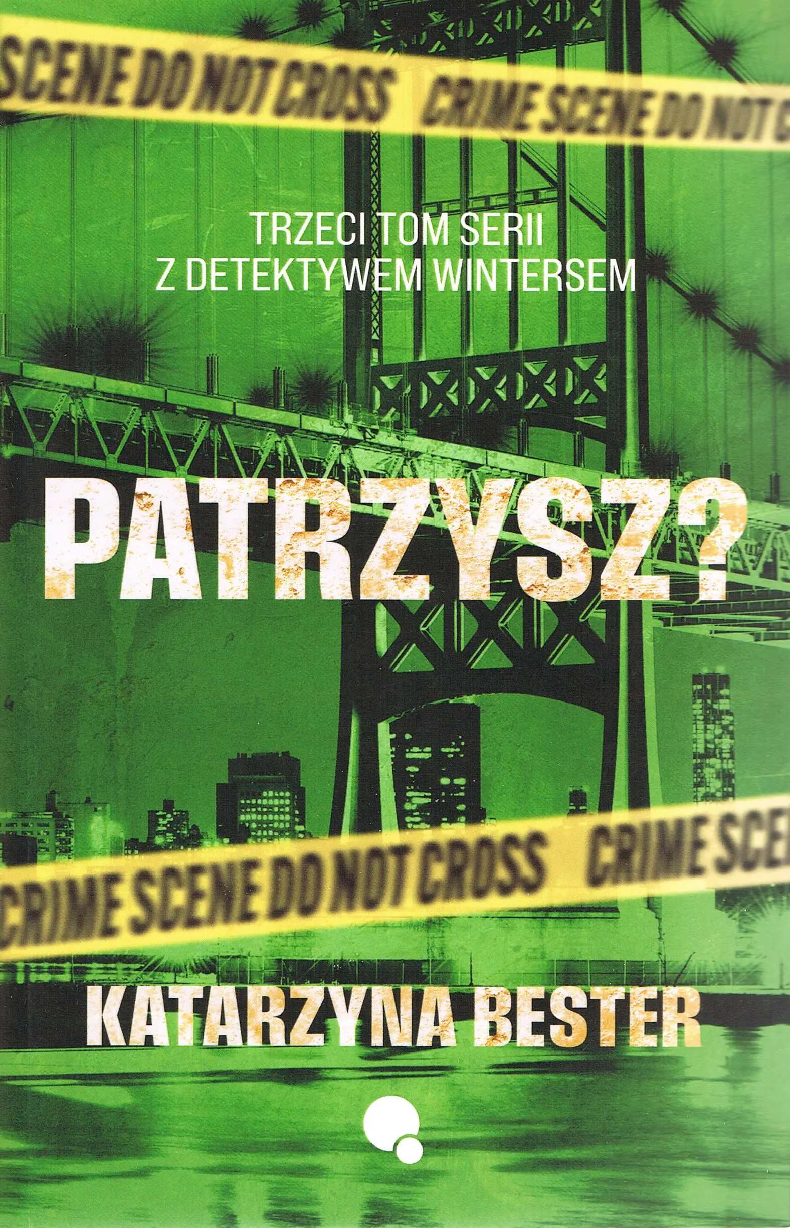 Książka - Patrzysz? Seria z detektywem Wintersem. Tom 3