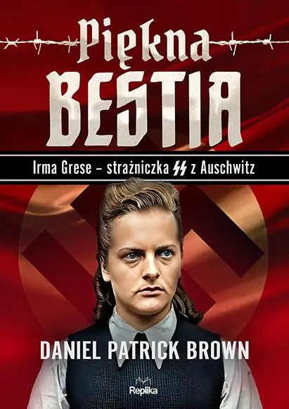 Piękna bestia. Irma Grese - strażniczka SS z Auschwitz