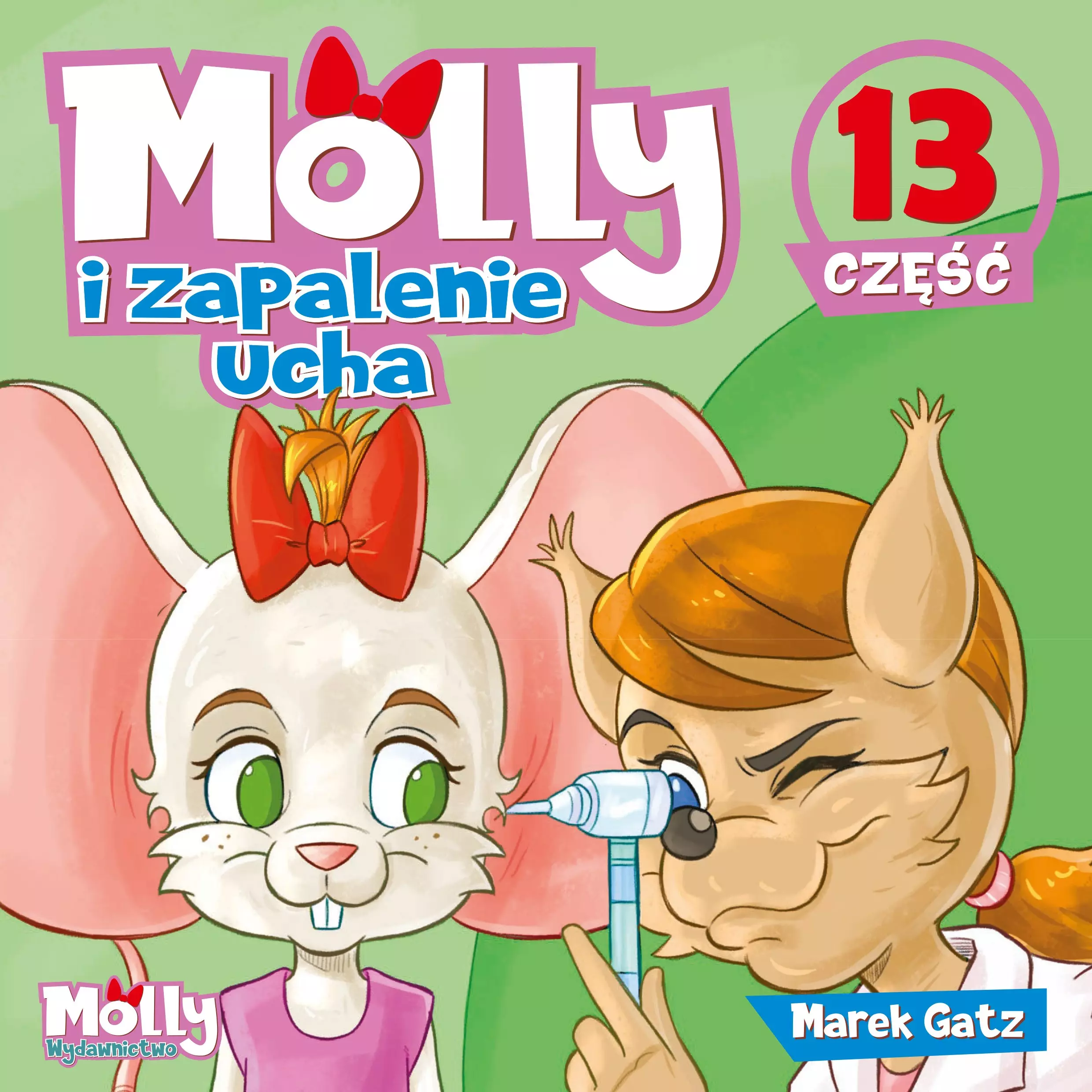 Książka - Molly i zapalenie ucha. Część 13