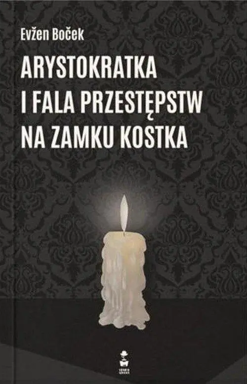 Książka - Arystokratka i fala przestępstw na zamku kostka. Arystokratka. Tom 4