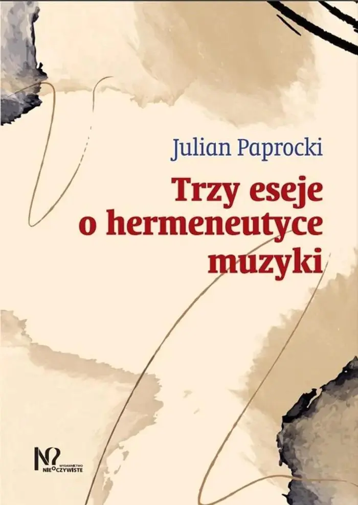 Książka - Trzy eseje o hermeneutyce muzyki