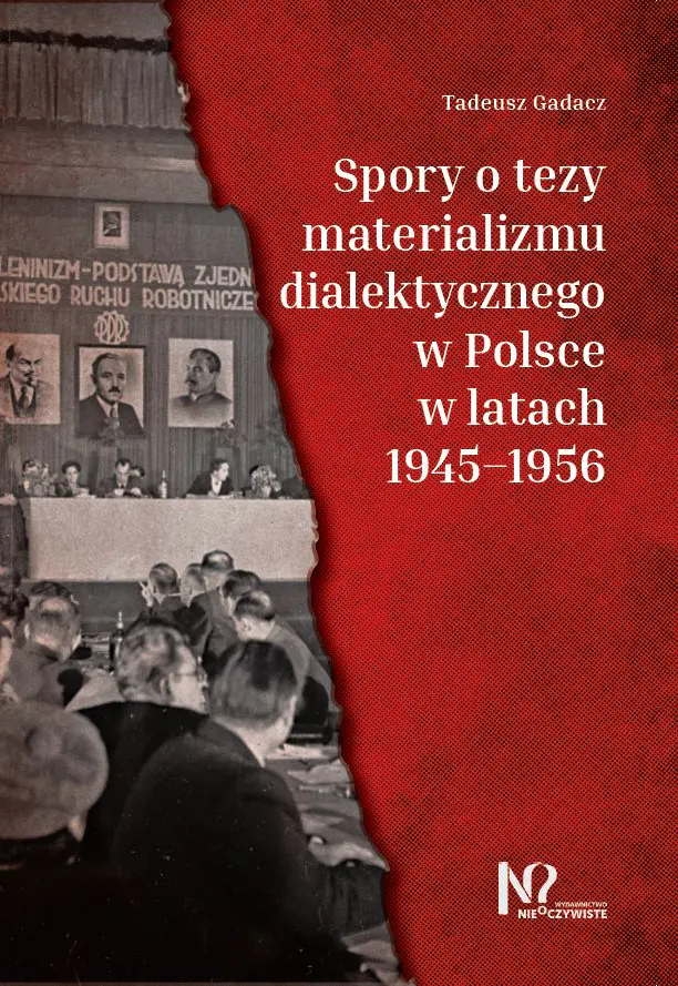 Książka - Spory o tezy materializmu dialektycznego w latach 1945&ndash;1956 w Polsce