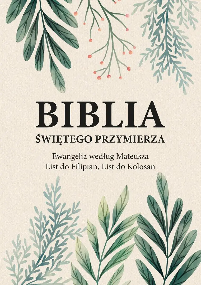 Książka - Biblia Świętego Przymierza. Ewangelia Mateusza, List do Koryntian, List do Kolosan