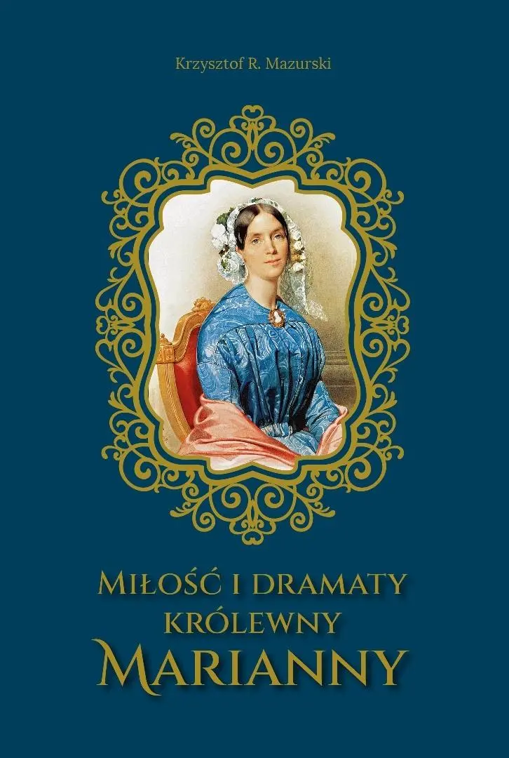 Książka - Miłość i dramaty królewny Marianny