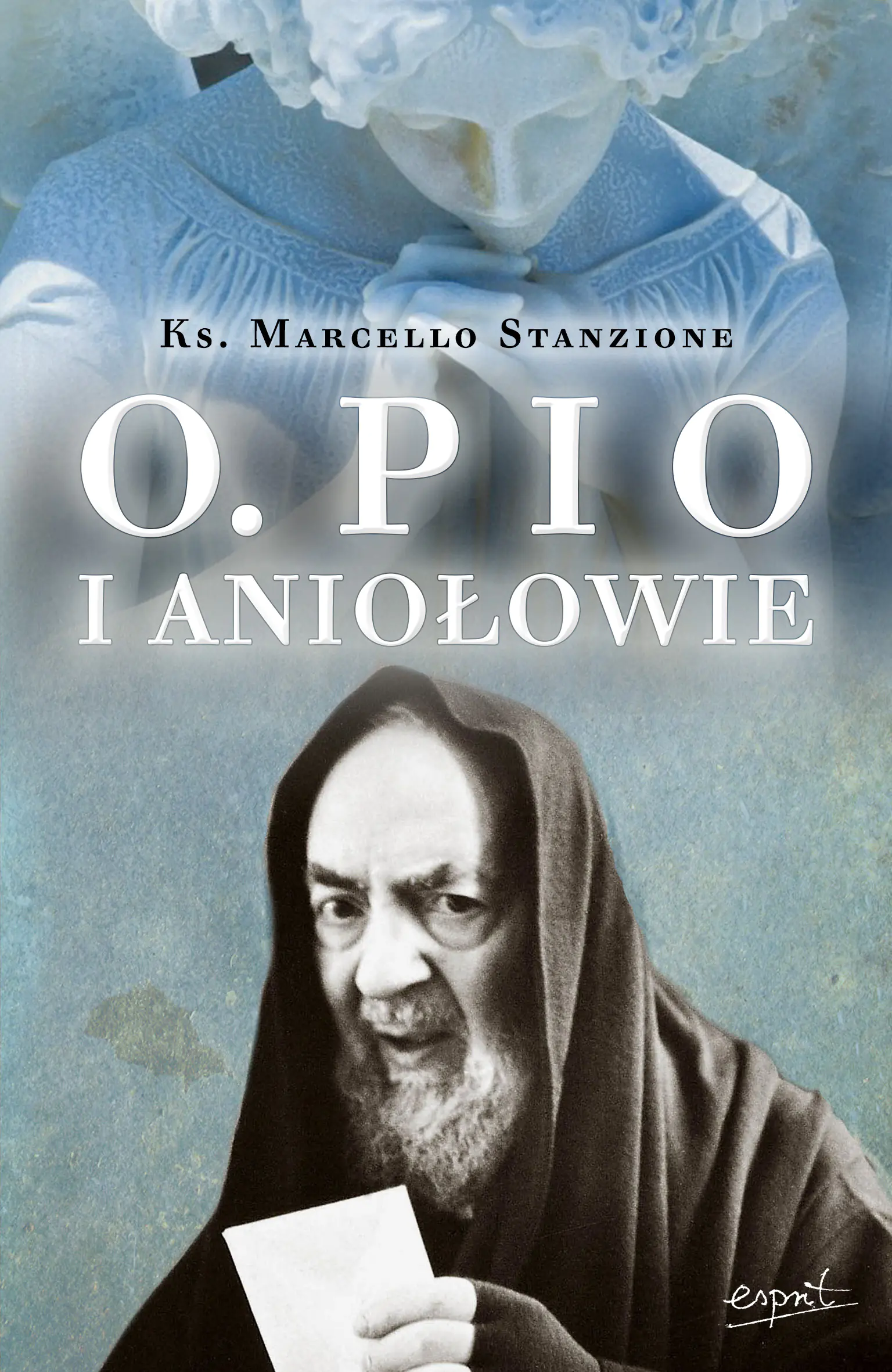 Książka - Ojciec Pio i aniołowie