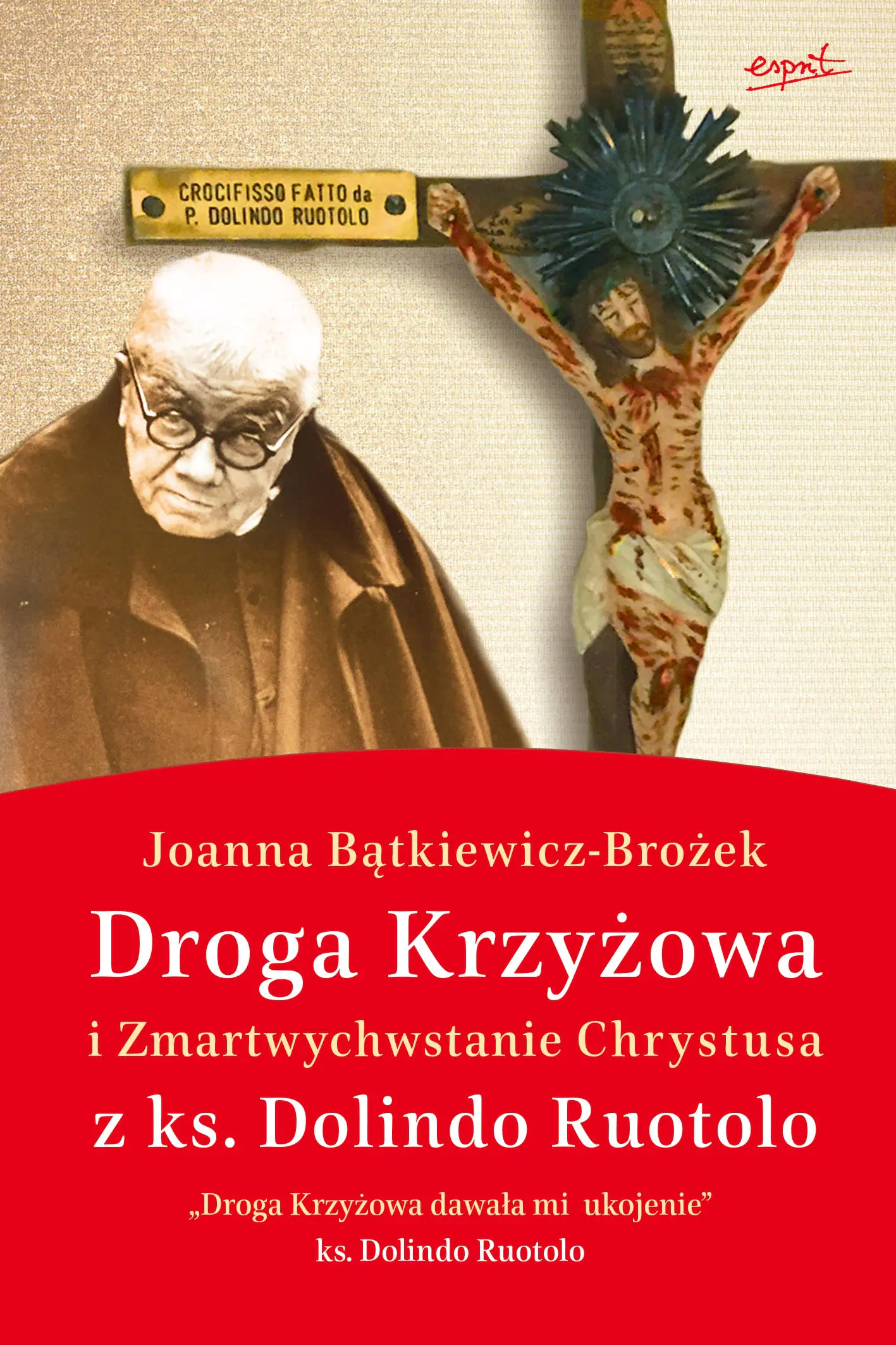 Książka - Droga Krzyżowa i Zmartwychwstanie Chrystusa z ks. Dolindo Ruotolo