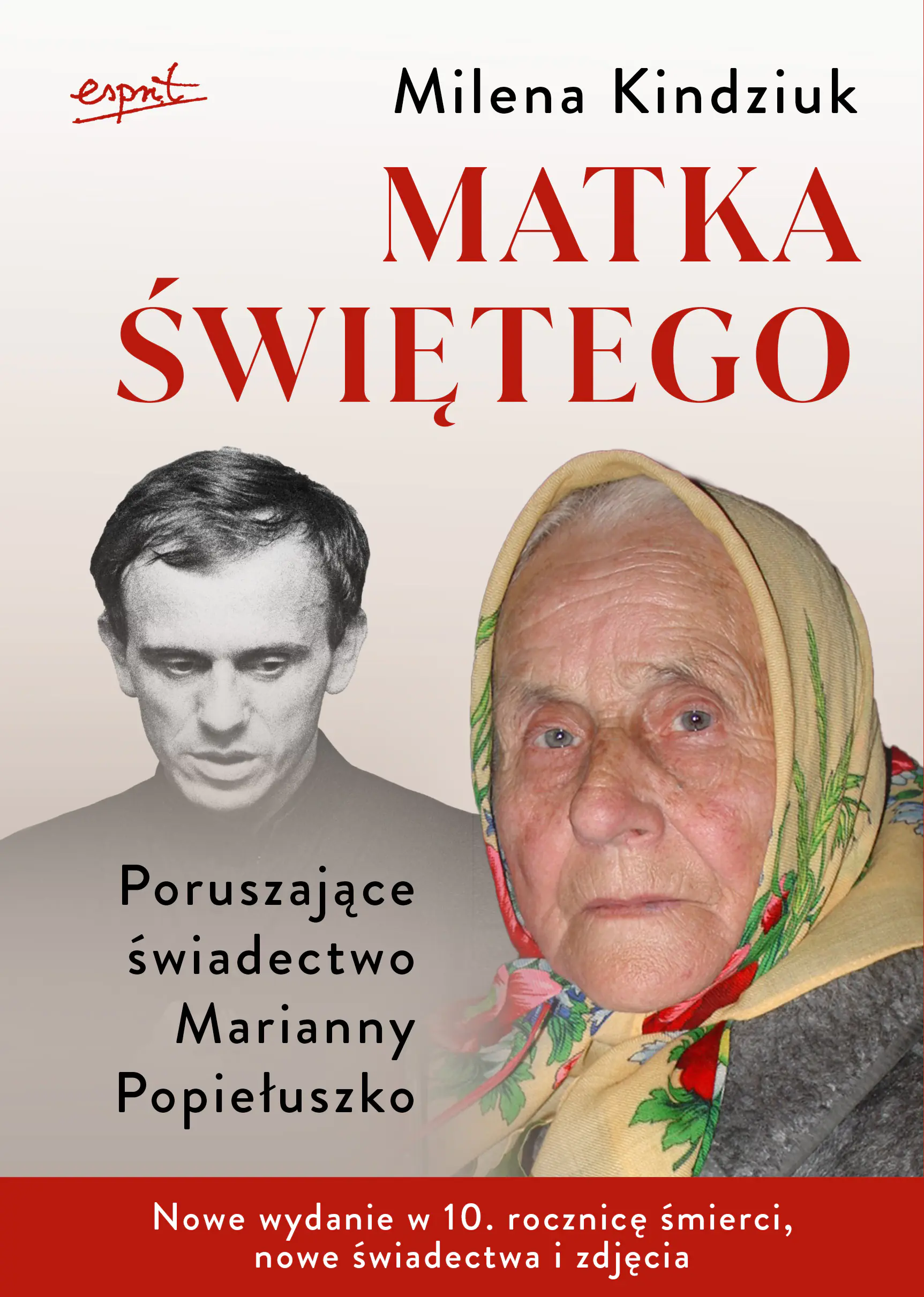 Książka - Matka świętego. Poruszające świadectwo Marianny Popiełuszko