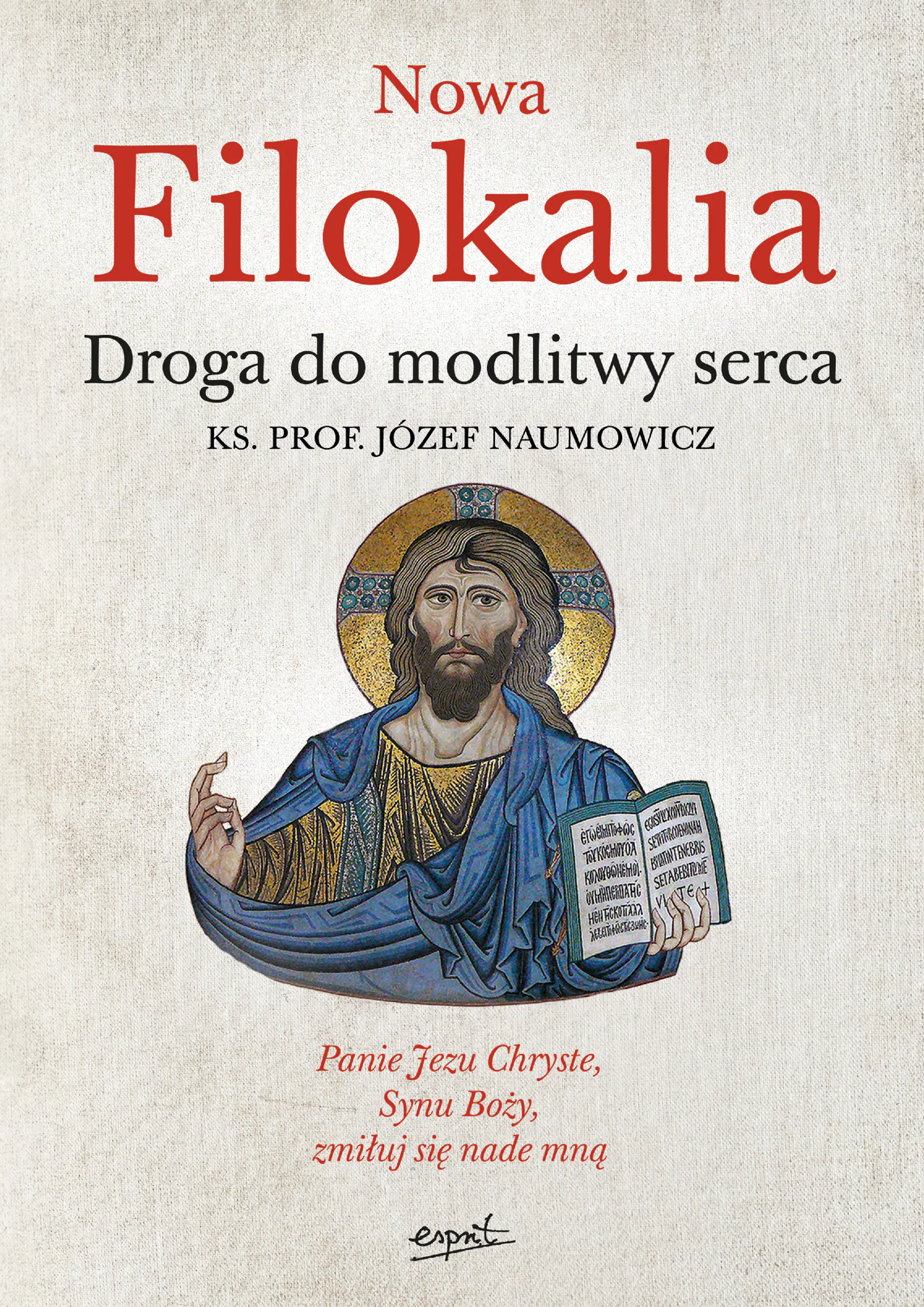 Książka - Nowa Filokalia. Droga do modlitwy serca