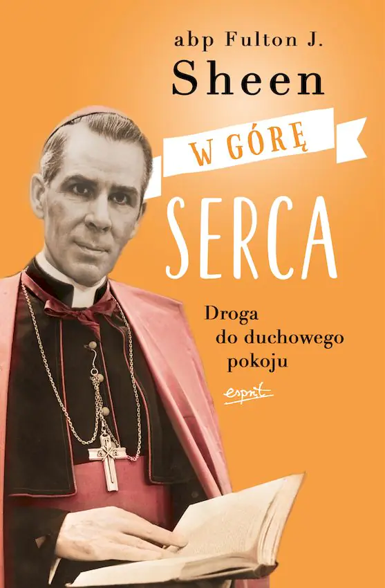 Książka - W górę serca. Droga do duchowego pokoju