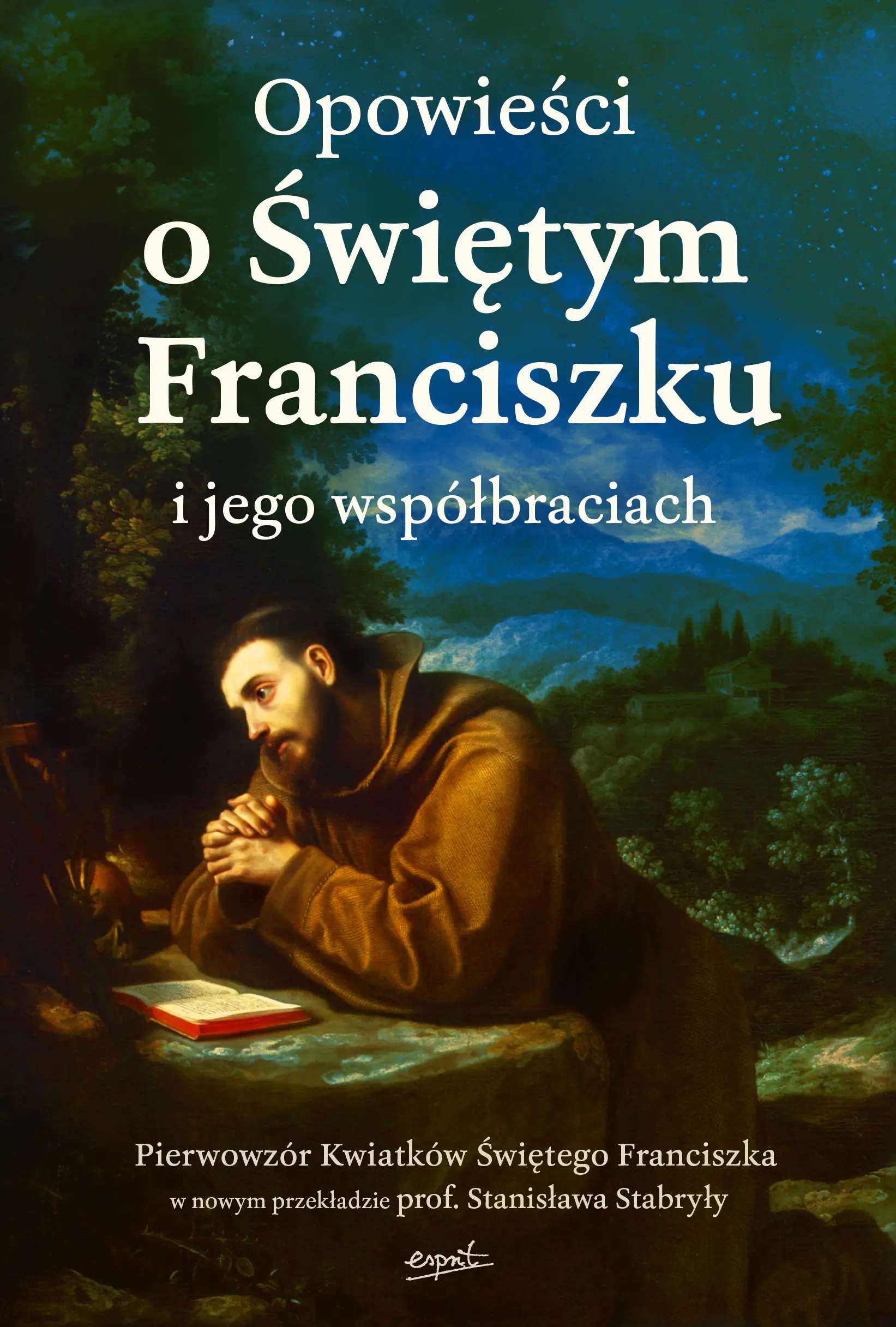 Książka - Opowieści o Świętym Franciszku i jego współbraciach