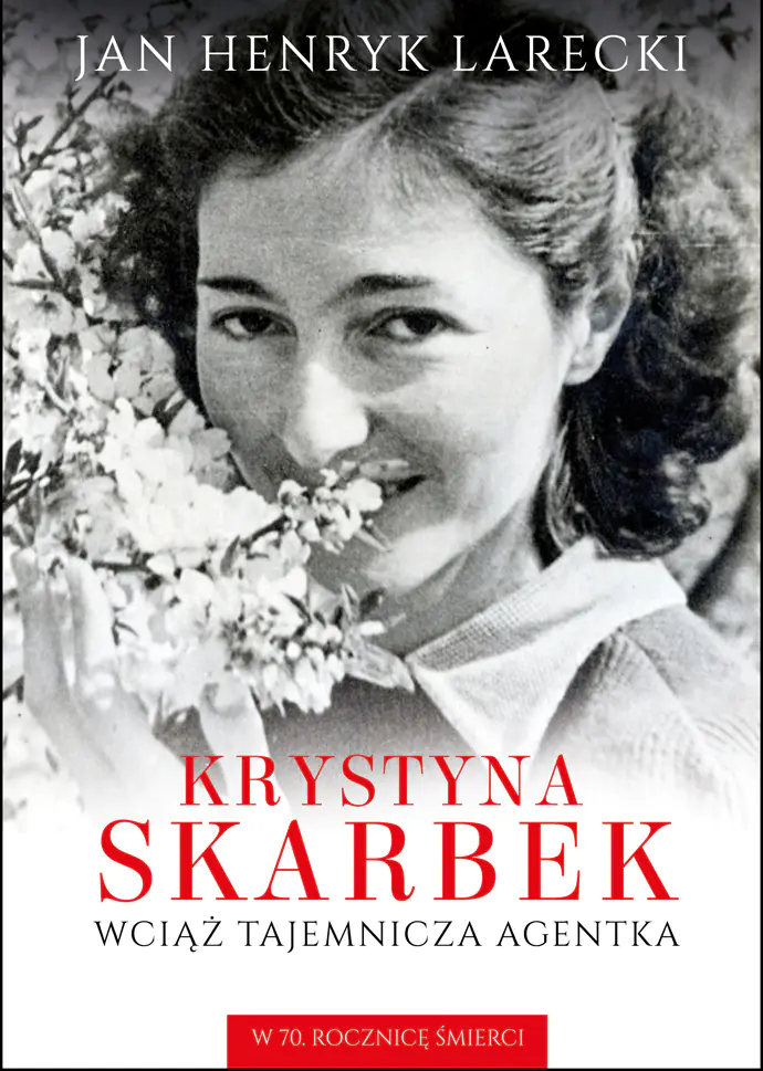 Książka - Krystyna Skarbek. Wciąż tajemnicza agentka