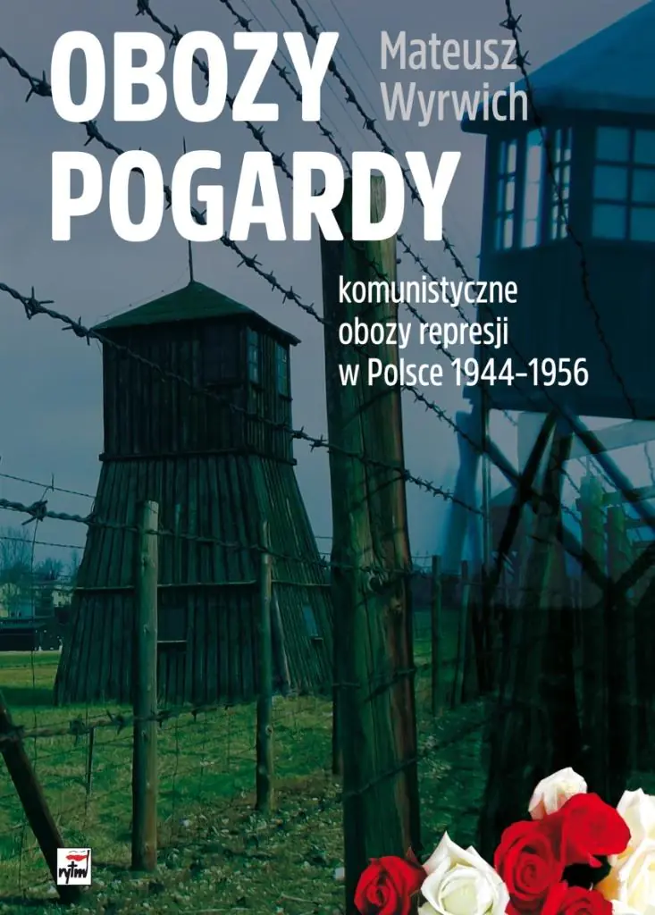 Książka - Obozy pogardy. Komunistyczne obozy represji w Polsce 1944-1956
