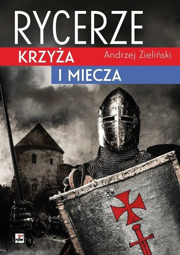 Książka - Rycerze krzyża i miecza