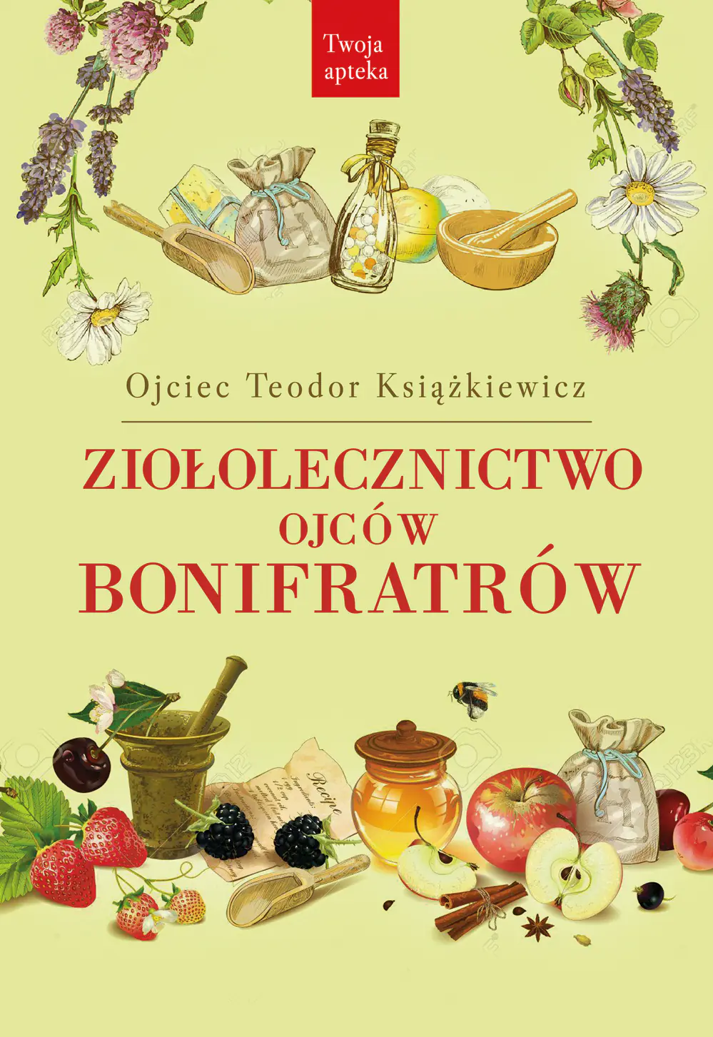 Książka - Ziołolecznictwo Ojców Bonifratrów