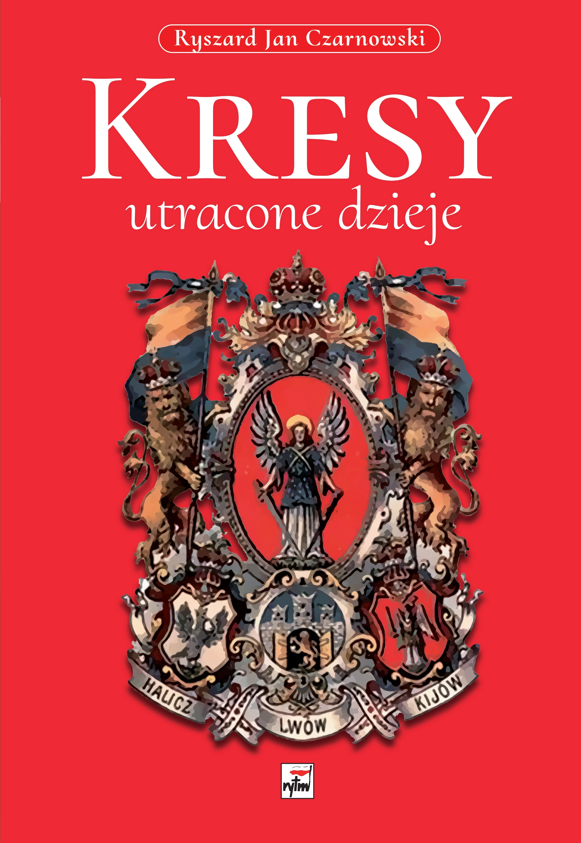 Książka - Kresy. Utracone dzieje