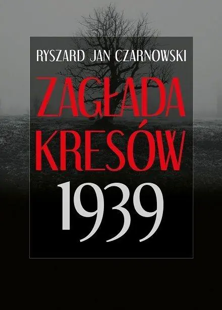 Książka - Zagłada kresów 1939