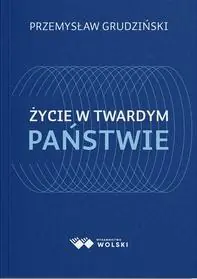 Książka - Życie w twardym państwie