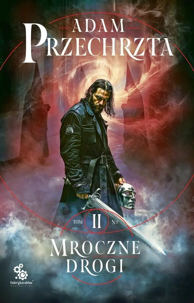 Książka - Mroczne drogi. Mons Viridis Magicus. Tom 2