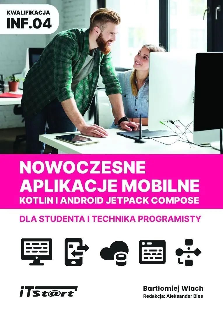 Książka - Nowoczesne aplikacje mobilne Kotlin Android Jetpack Compose dla studenta i technika programisty