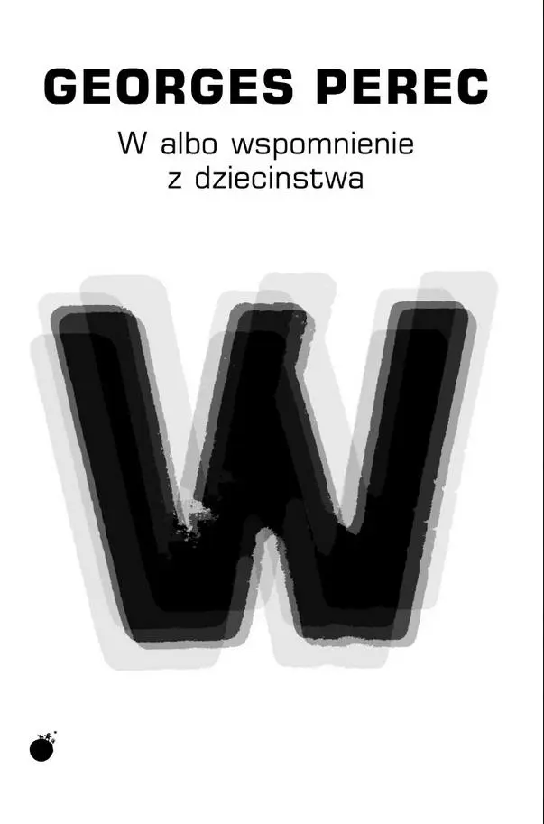Książka - W albo wspomnienie z dzieciństwa w.2