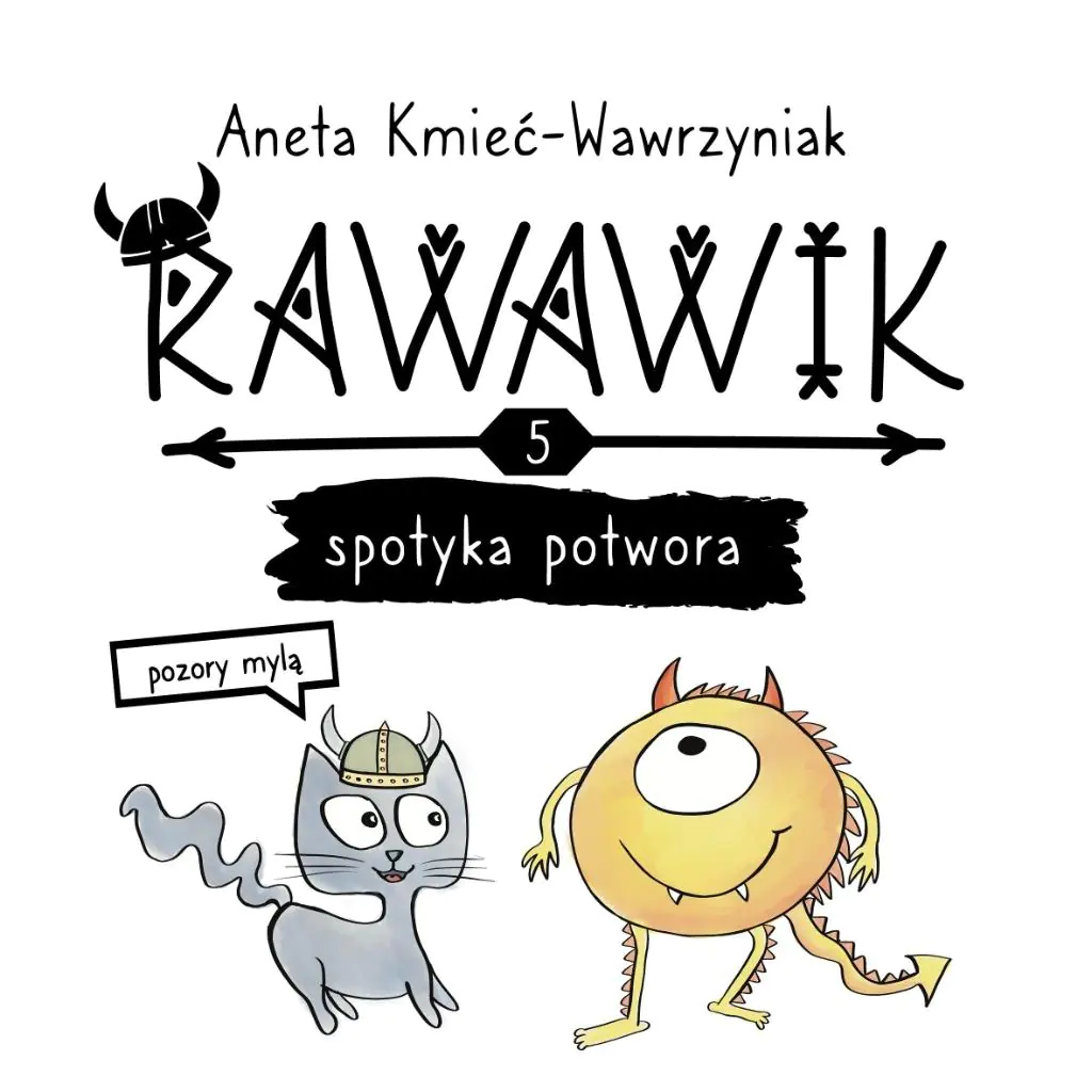 Książka - Rawawik spotyka potwora. Pozory mylą /Rawawik Tom 5