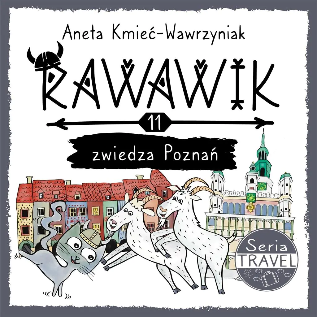 Książka - Rawawik zwiedza Poznań. Uniwersum Rawawika. Tom 11