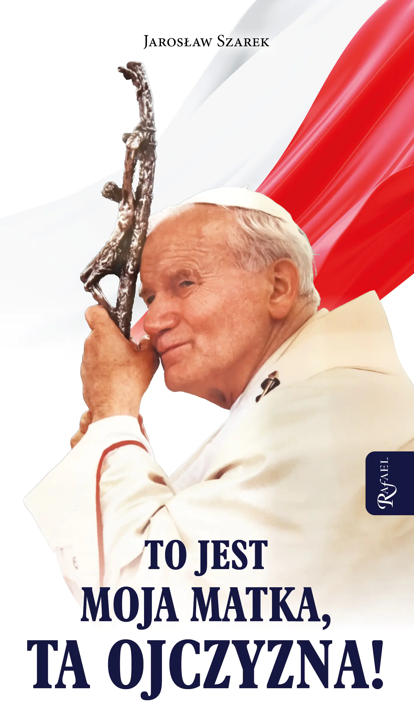 Książka - To jest Moja Matka ta Ojczyzna