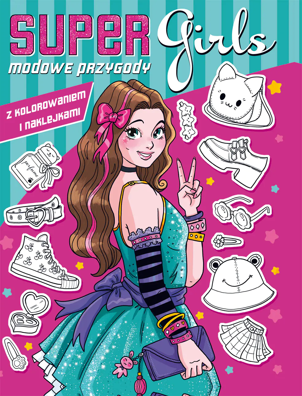 Książka - Modowe przygody z kolorowaniem i naklejkami. Super girls!