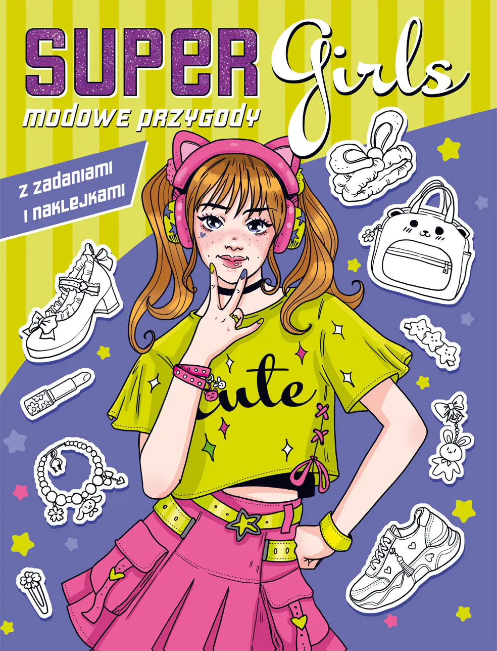 Książka - Modowe przygody z zadaniami i naklejkami Super Girls!