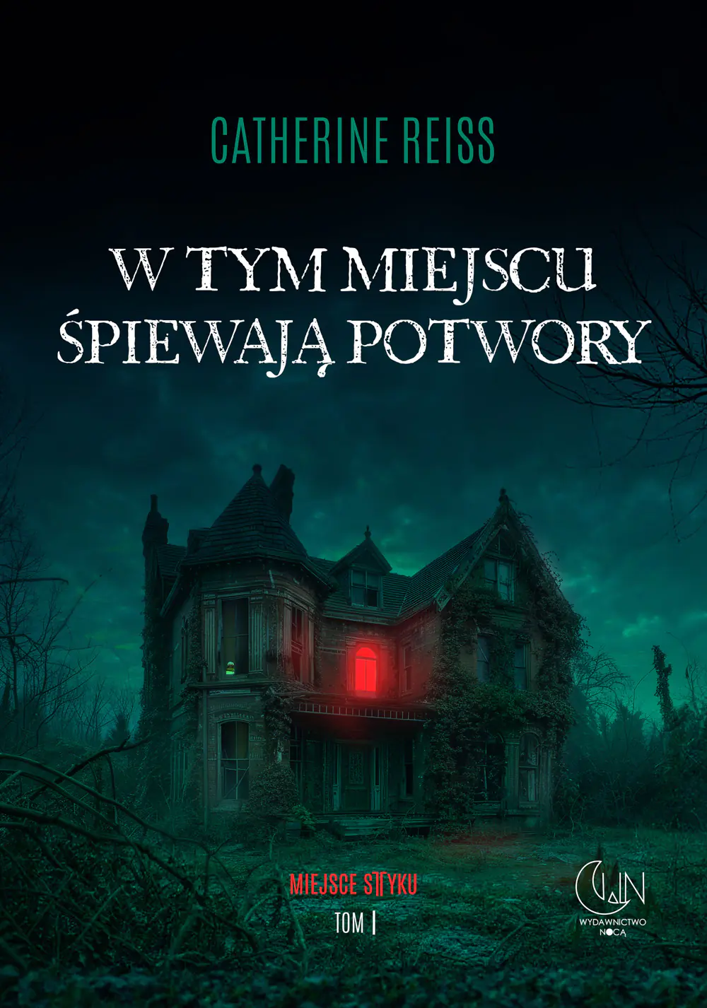 Książka - W tym miejscu śpiewają potwory. Seria Miejsce styku. Tom 1