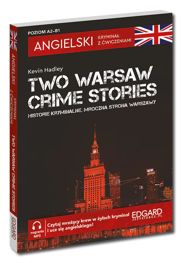 Książka - Angielski. Kryminał z ćwiczeniami. Two Warsaw Crime Stories. Historie Kryminalne. Mroczna strona Warszawy