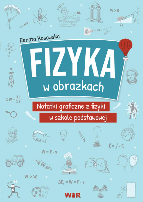 Książka - Fizyka w obrazkach. Notatki graficzne z fizyki SP